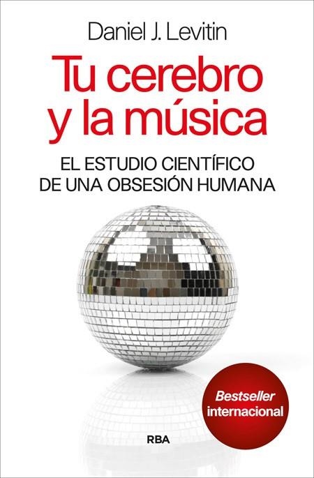 TU CEREBRO Y LA MUSICA 3º ED | 9788490563946 | LEVITT, MATTHEW