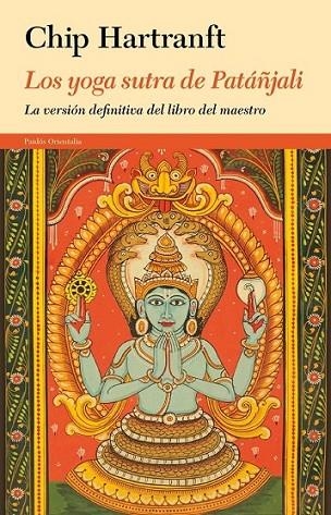 LOS YOGA SUTRA DE PATÁÑJALI | 9788449329135 | HARTRANFT