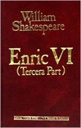 ENRIC VI (TERCERA PART) | 9788431627997 | SHAKESPEARE, WILLIAM