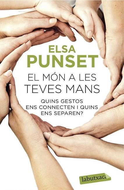 MÓN A LES TEVES MANS | 9788416334469 | PUNSET, ELSA