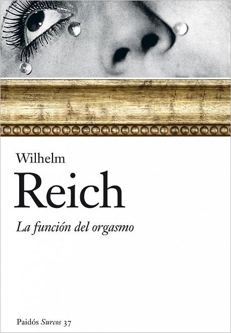 LA FUNCION DEL ORGASMO | 9788449322471 | WILHELM REICH