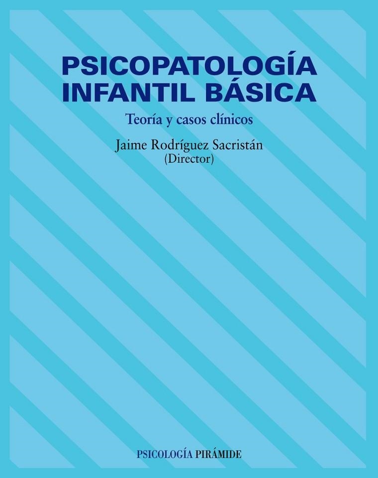 PSICOPATOLOGIA INFANTIL BASICA - | 9788436814958 | MÚRIDA, JUAN ANTONIO