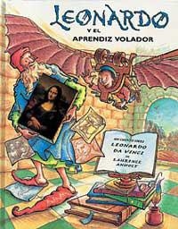 LEONARDO Y EL APRENDIZ VOLADOR | 9788495040787 | ANHOLT, LAURENCE