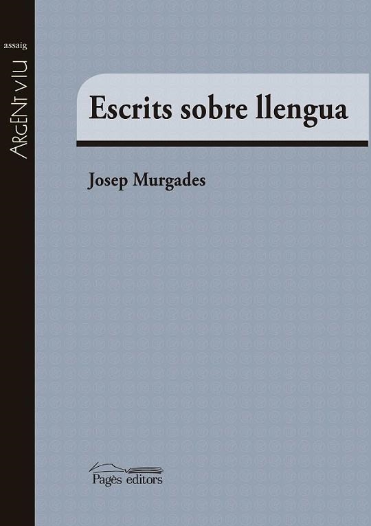 ESCRITS SOBRE LLENGUA | 9788499757865 | MURGADES, JOSEP