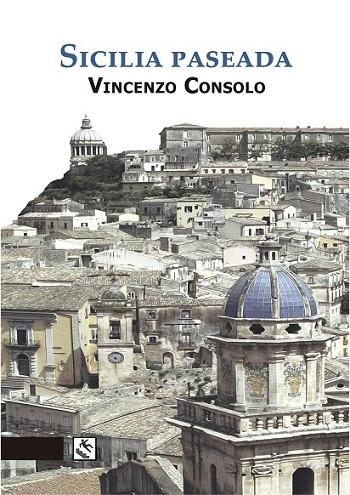 SICILIA PASEADA | 9788494450341 | CONSOLO, VINCENZO