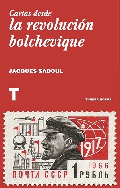 CARTAS DESDE LA REVOLUCIÓN BOLCHEVIQUE | 9788416714049 | SADOUL, JACQUES