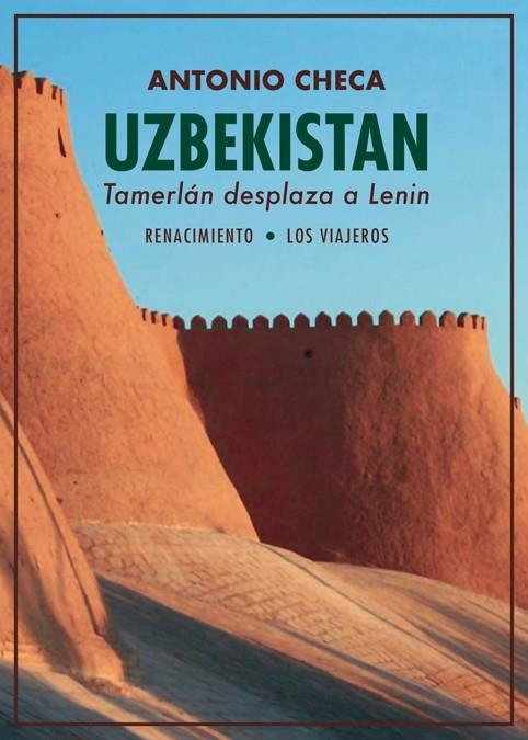 UZBEKISTAN. TAMERLAN DESPLAZA A LENIN | 9788416685868 | CHECA, ANTONIO