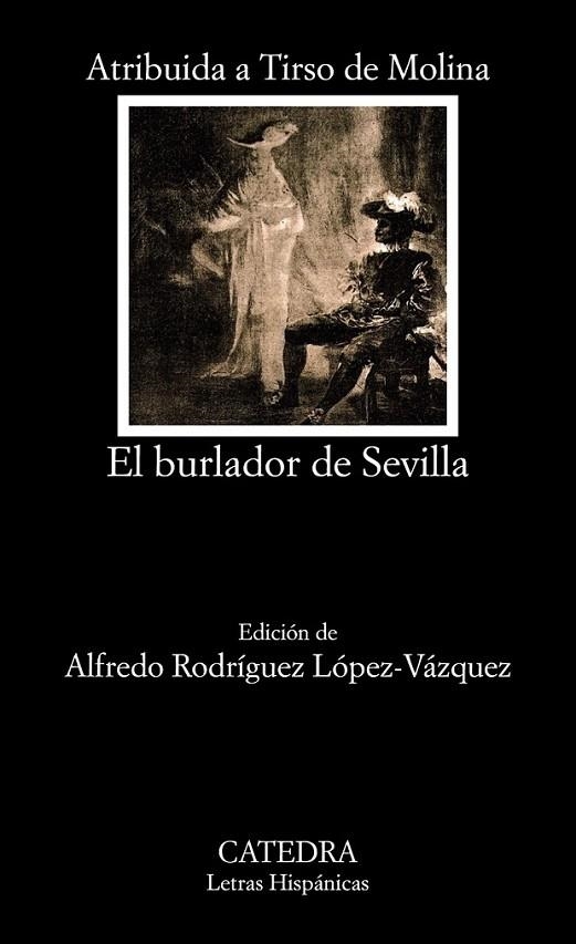 BURLADOR DE SEVILLA, EL | 9788437636108 | TIRSO DE MOLINA (ATRIBUIDA)