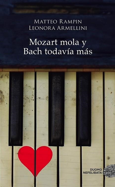 MOZART MOLA Y BACH TODAVÍA MÁS | 9788416261901 | RAMPIN / ARMELLINI