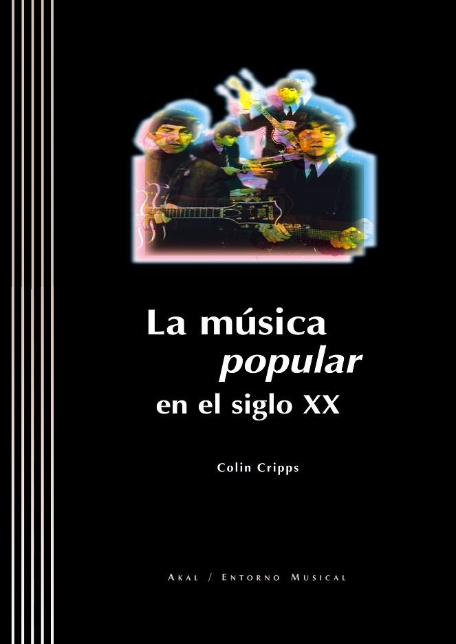 MUSICA POPULAR EN EL SIGLO XX | 9788446010418 | CRIPPS