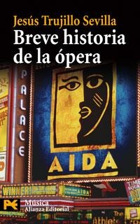 BREVE HISTORIA DE LA OPERA | 9788420661667 | SEVILLA