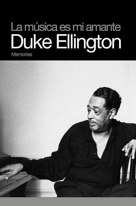 LA MUSICA ES MI AMANTE DUKE ELLI | 9788496879386 | ELLINGTON