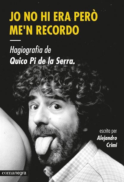 JO NO HI ERA PERO ME'N RECORDO | 9788416033447 | CRIMI, ALEJANDRO