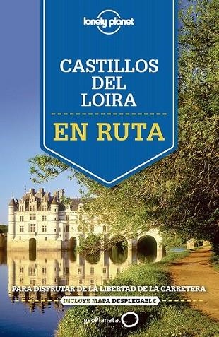 EN RUTA. CASTILLOS DEL LOIRA | 9788408140917 | AVERBUCK, ALEXIS/BERRY, OLIVER/CARILLET, JEAN-BERNARD/CLARK, GREGOR