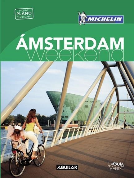 AMSTERDAM (LA GUIA VERDE WEEKEND) | 9788403515116 | MICHELIN