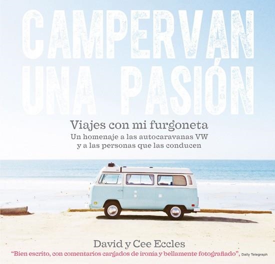 CAMPERVAN UNA PASIÓN | 9788415053675 | ECCLES, DAVID Y CEE