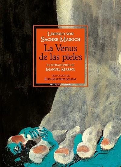 VENUS DE LAS PIELES, LA | 9788416677160 | SACHER-MASOCH, LEOPOLD/MARSOL, MANUEL