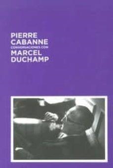 CONVERSACIONES CON MARCEL DUCHAMP | 9788493491659 | CABANNE, PIERRE