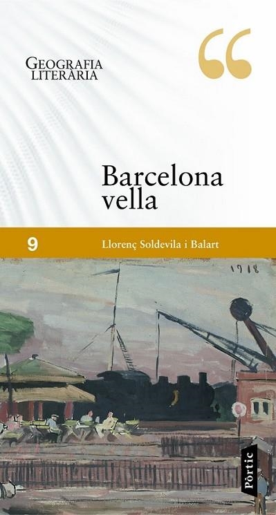 GEOGRAFIA LITERÀRIA. LA BARCELONA VELLA | 9788498092547 | SOLDEVILA