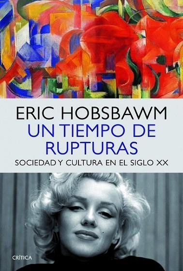 UN TIEMPO DE RUPTURAS | 9788498925760 | HOBSBAWM