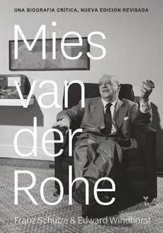 MIES VAN DER ROHE | 9788494606601 | SCHULZE, FRANZ/WINDHORST, EDWARD