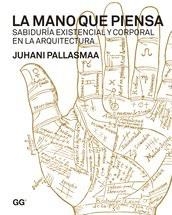 LA MANO QUE PIENSA | 9788425224324 | PALLASMAA, JUHANI