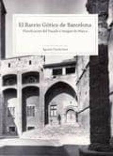 EL BARRIO GÓTICO DE BARCELONA | 9788461723539 | CÓCOLA GANT, AGUSTÍN