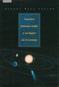 NUESTRO SISTEMA SOLAR LUGAR COSM | 9788483231104 | ROSS,S