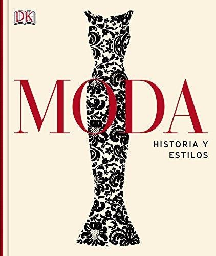 MODA. HISTORIA Y ESTILOS | 9781409341802 | DIVERSOS