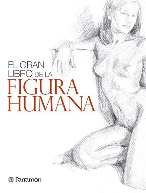 EL GRAN LIBRO DE LA FIGURA HUMANA | 9788434240346 | MARTÍN ROIG, GABRIEL