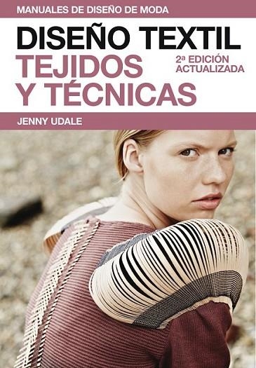 DISEÑO TEXTIL: TEJIDOS Y TÉCNICAS | 9788425227271 | UDALE