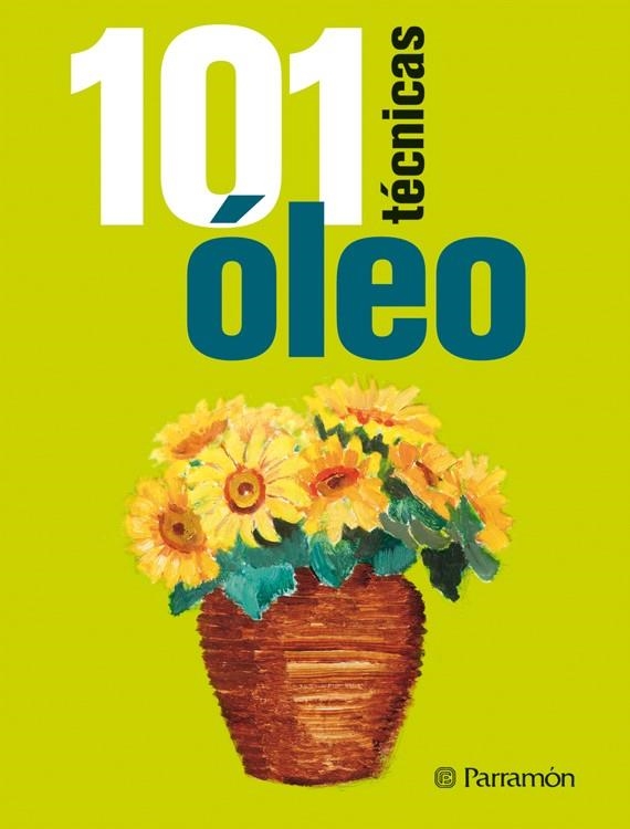 101 TECNICAS DE OLEO | 9788434237957 | SANMIGUEL, DAVID/PARRAMON, EQUIPO