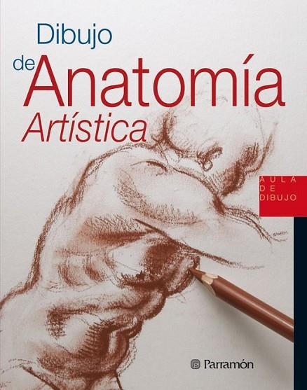 DIBUJO DE ANATOMIA ARTISTICA | 9788434229914 | EQUIPO PARRAMON