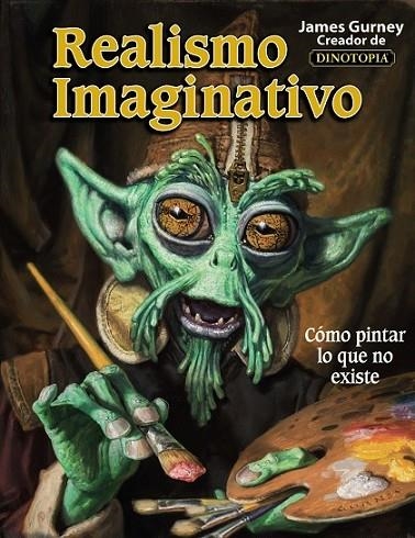 REALISMO IMAGINATIVO | 9788441538078 | GURNEY, JAMES