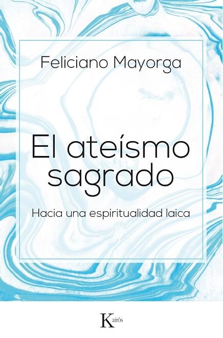 ATEÍSMO SAGRADO, EL | 9788499885438 | MAYORGA, FELICIANO