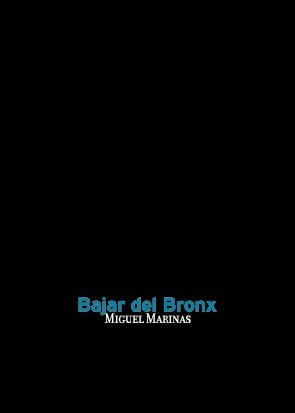 BAJAR DEL BRONX | 9788494440168 | MARINAS, JOSÉ MIGUEL