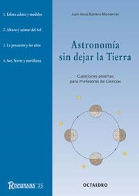 ASTRONOMIA SIN DEJAR LA TIERRA | 9788480634410 | BASTERO,J.J.