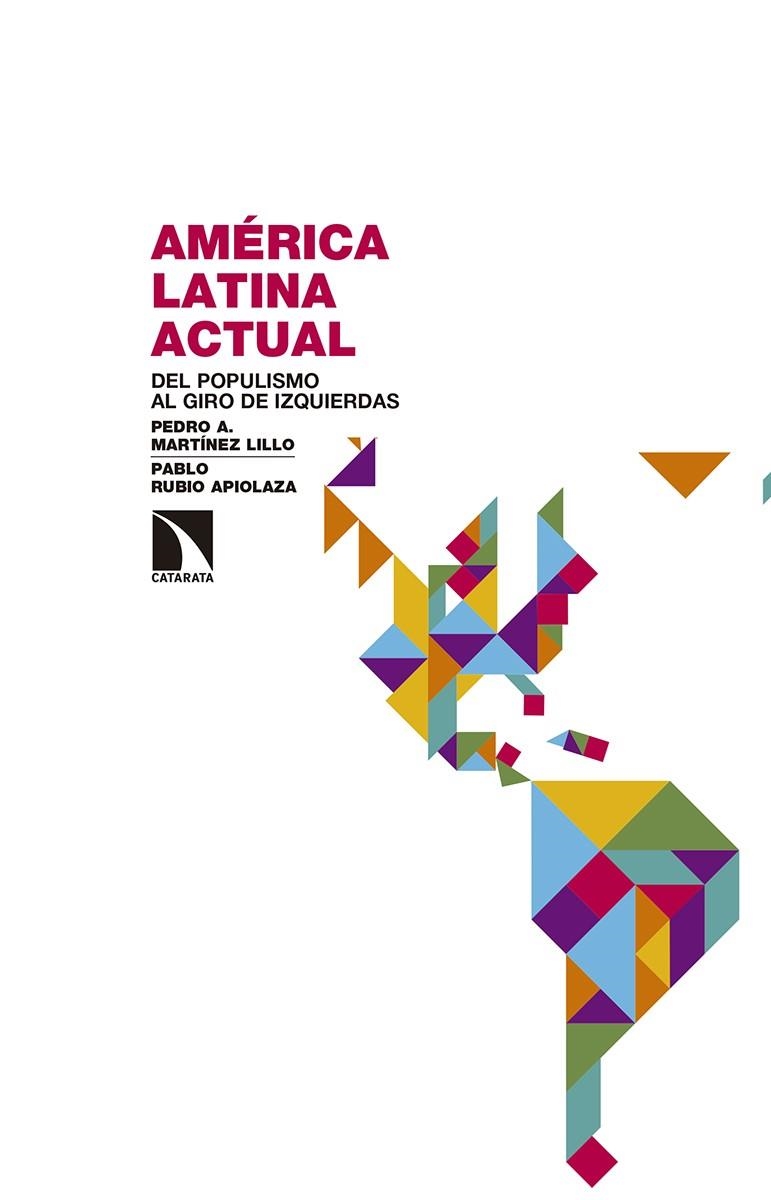 AMÉRICA LATINA ACTUAL | 9788490972496 | MARTÍNEZ LILLO, PEDRO/RUBIO APIOLAZA, PABLO