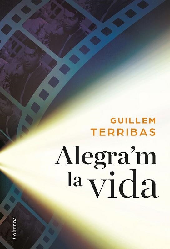 ALEGRA'M LA VIDA | 9788466422024 | GUILLEM TERRIBAS