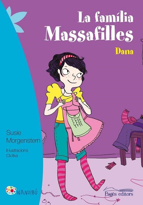 LA FAMÍLIA MASSAFILLES. DANA | 9788499757940 | MORGENSTERN, SUSIE/CLOTKA