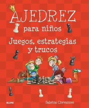 AJEDREZ PARA NIÑOS | 9788498019544 | CHEVANNES, SABRINA