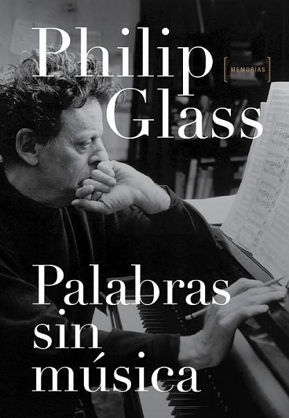 PALABRAS SIN MÚSICA | 9788416420346 | GLASS, PHILIP