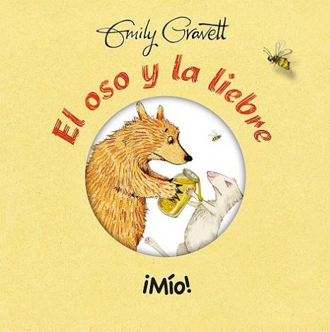 EL OSO Y LA LIEBRE:¡MÍO! | 9788416648801 | GRAVETT, EMILY