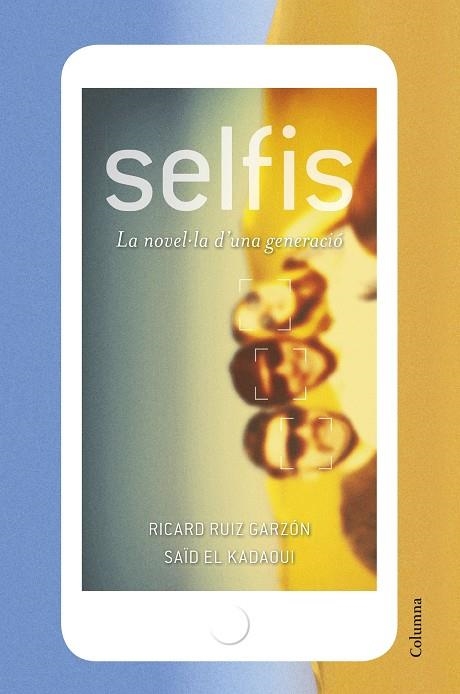 SELFIS. LA NOVEL·LA D'UNA GENERACIÓ | 9788466422048 | RUIZ GARZÓN, RICARD/EL KADAOUI, SAÏD