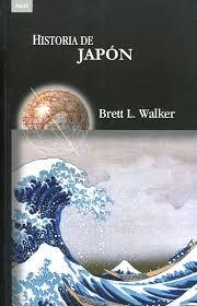 HISTORIA DE JAPÓN | 9788446043515 | WALKER, BRETT L.