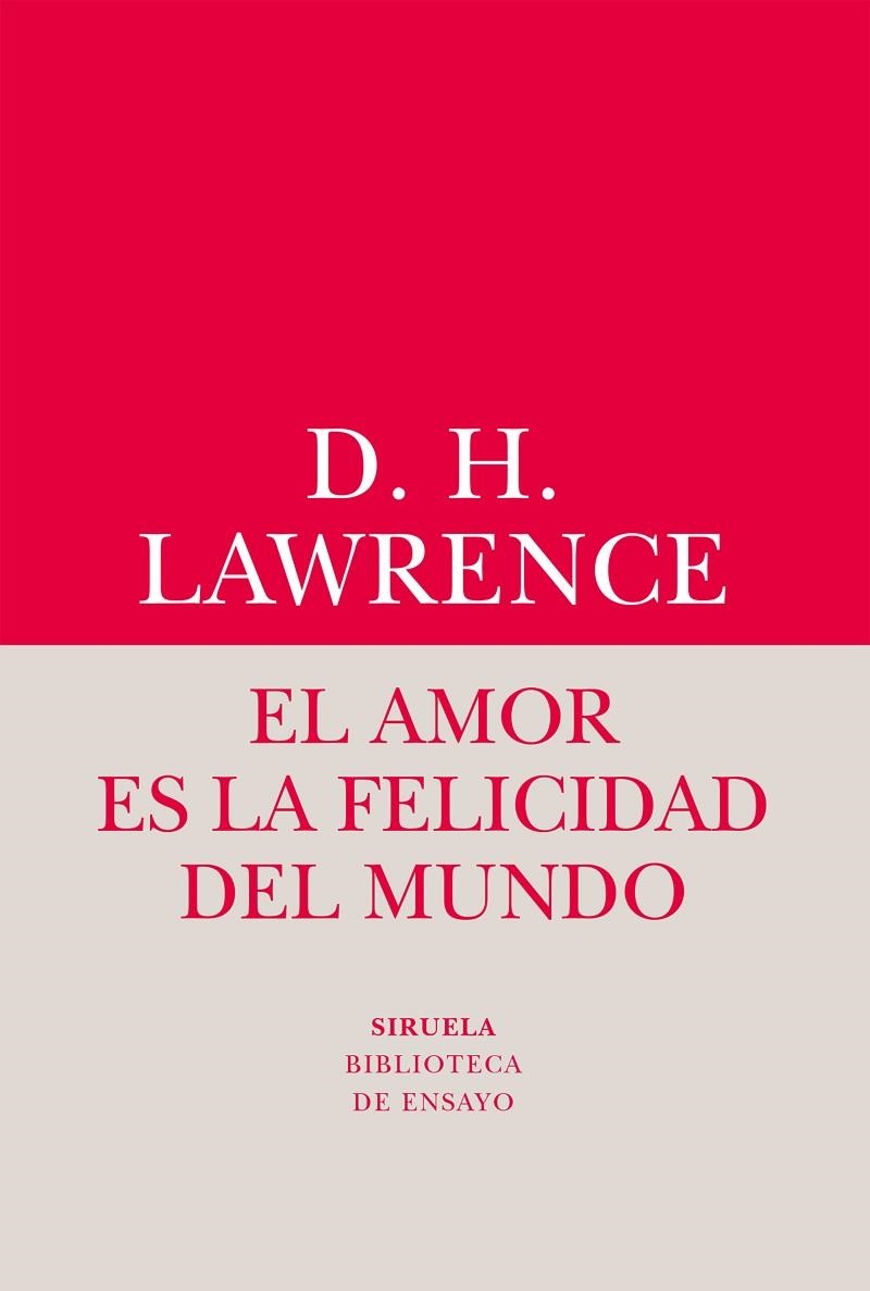 AMOR ES LA FELICIDAD DEL MUNDO, EL | 9788416964482 | LAWRENCE, DAVID HERBERT