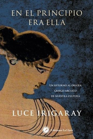 EN EL PRINCIPIO ERA ELLA | 9788416145317 | IRIGARAY, LUCE