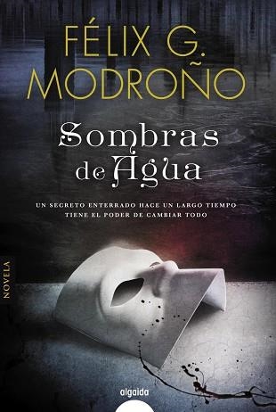 SOMBRAS DE AGUA | 9788490676806 | MODROÑO, FÉLIX G.