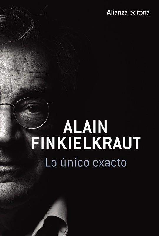 ÚNICO EXACTO, LO | 9788491045793 | FINKIELKRAUT, ALAIN