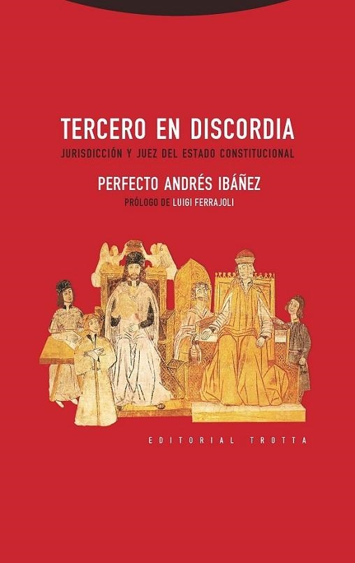 TERCERO EN DISCORDIA | 9788498795721 | ANDRÉS IBÁÑEZ, PERFECTO